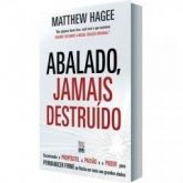 Abalado, Jamais Destruído