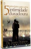 5 PRINCÍPIOS PARA UMA INTIMIDADE DURADOURA