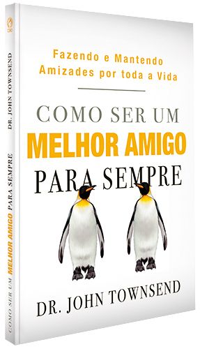 COMO SER UM MELHOR AMIGO PARA SEMPRE